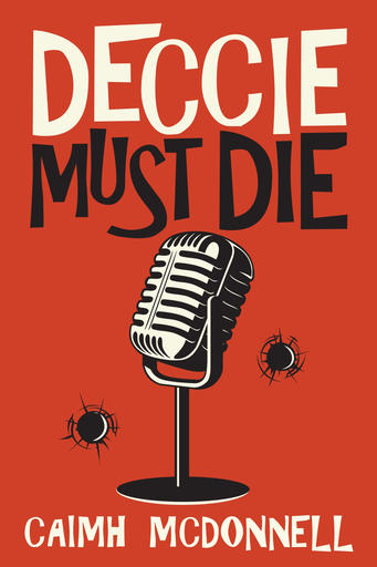 /images/books/caimh-mcdonnell_deccie-must-die.jpg