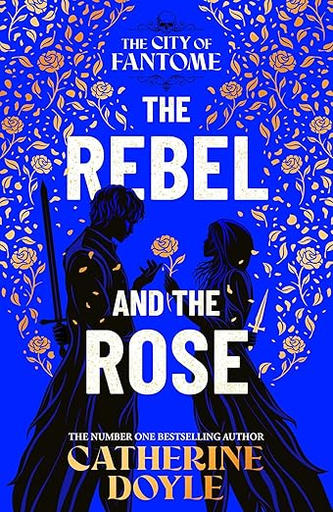 /images/books/catherine-doyle_the-rebel-and-the-rose.jpg