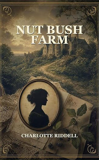 /images/books/charlotte-riddell_nut-bush-farm.jpg
