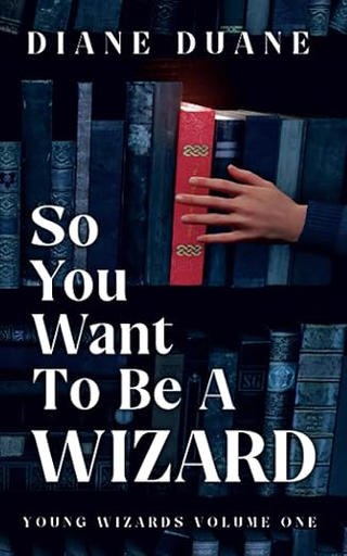 /images/books/diane-duane_so-you-want-to-be-a-wizard.jpg