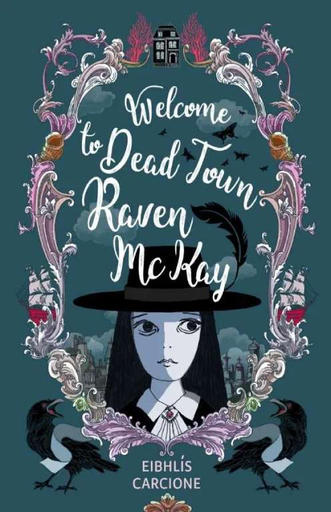 /images/books/eibhlis-carcione_welcome-to-dead-town-raven-mckay.jpg