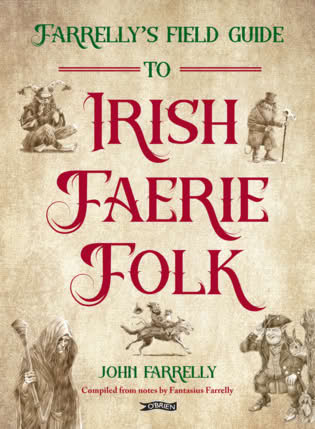 /images/books/john-farrelly_farrellys-field-guide-to-irish-faerie-folk.jpg