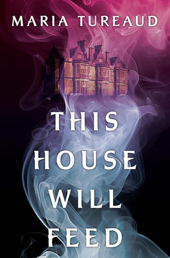 /images/books/maria-tureaud_the-house-will-feed.jpg