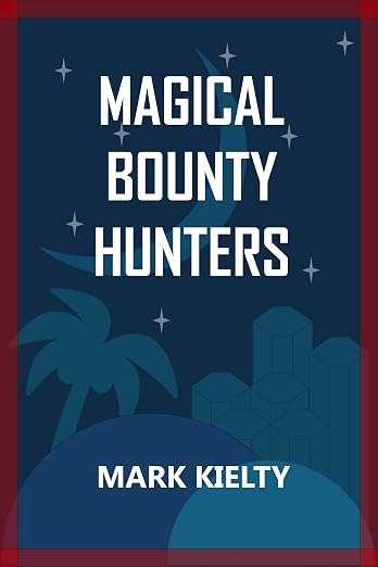 /images/books/mark-kielty_magical-bounty-hunters.jpg