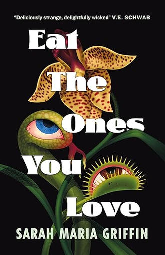 /images/books/sarah-maria-griffin_eat-the-ones-you-love.jpg